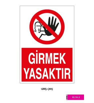 Girmek Yasaktır / Kod: İG 10-2